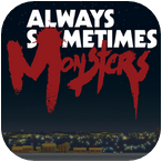 ÿжһֻƽ(Always Sometimes Monsters)v1.3.0.6 ׿