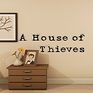 Ϸ(A House of Thieves)