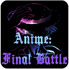 һս(Anime: Final Battle)