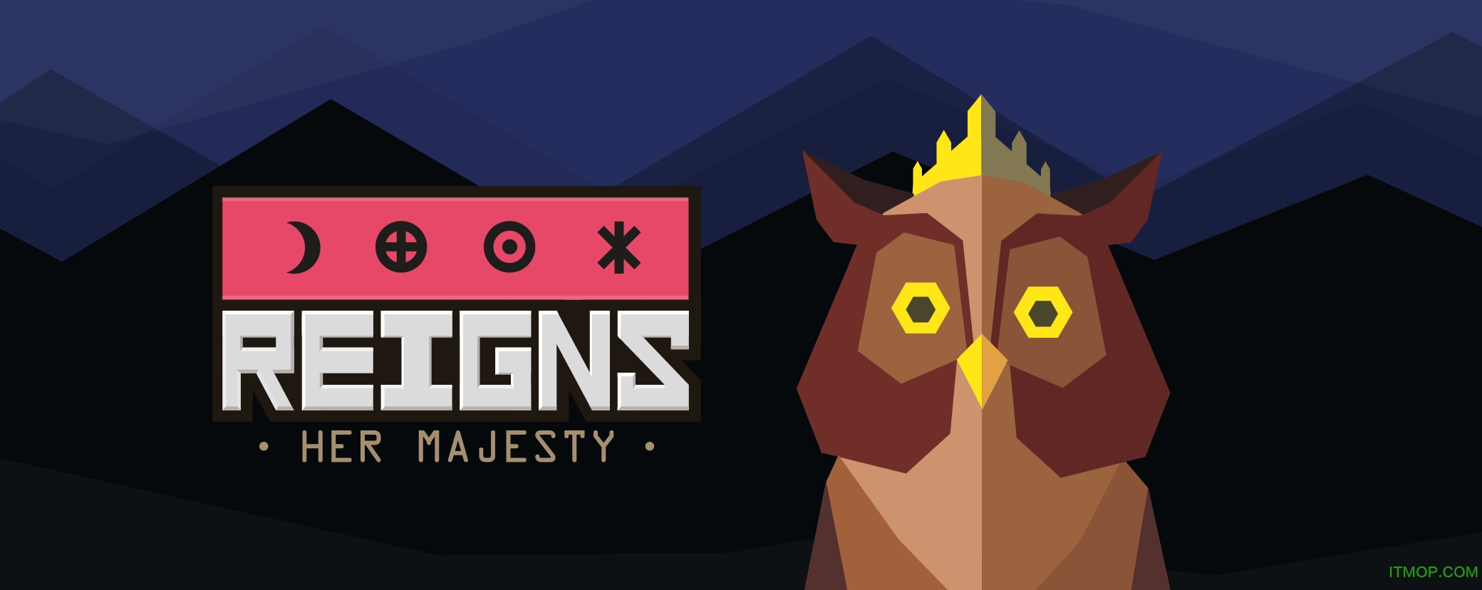 ȨŮƽ(reigns her majesty)