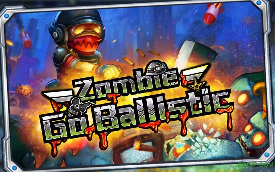 ʬ޽ʯ(Zombie Go Ballistic) v1.2 ׿޸İ 0