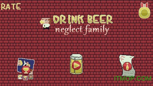 ơǼ(Drink Beer Neglect Family) v1.0.0 ׿ 0