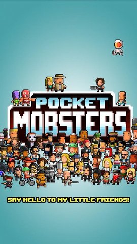 ڴڰ(Pocket Mobsters)(δ) v2.3.3 ׿ 1