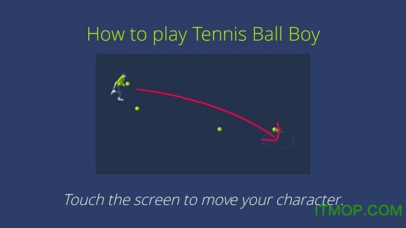 кİ(tennis ball boy) v1.3 ׿ 0