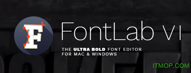 FontLab VI() v6.0.2.6578 ƽ 0