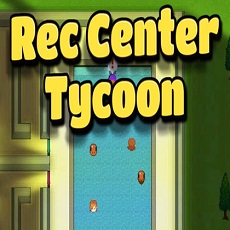 ʘĴ(Rec Center Tycoon)