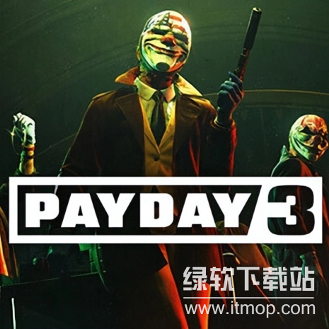 收获日3破解版下载：Pay Day3最新完整版免安装