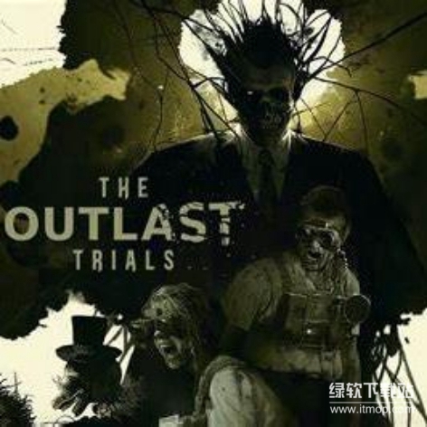 逃生：试炼（The Outlast Trials）中文联机破解版