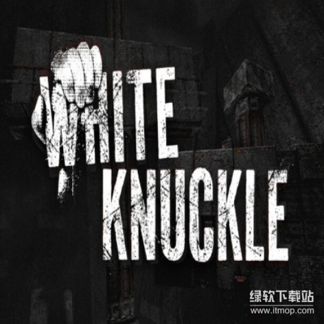 White Knuckle破解版：免费下载中文版
