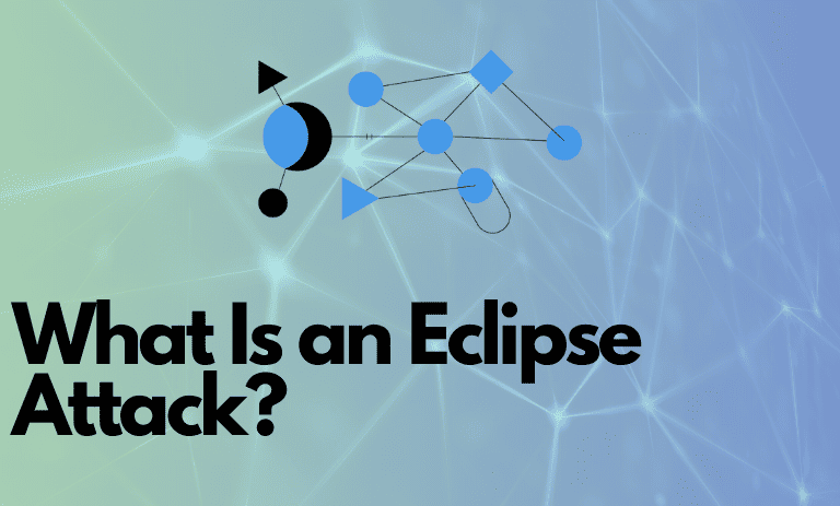 什么是日蚀攻击（Eclipse Attack）？它的基础原理与危害是什么？