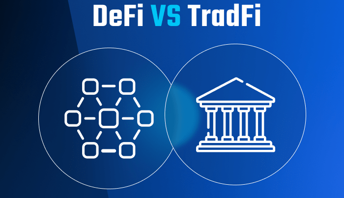 TradFi与DeFi有什么区别？两者如何相互融合？